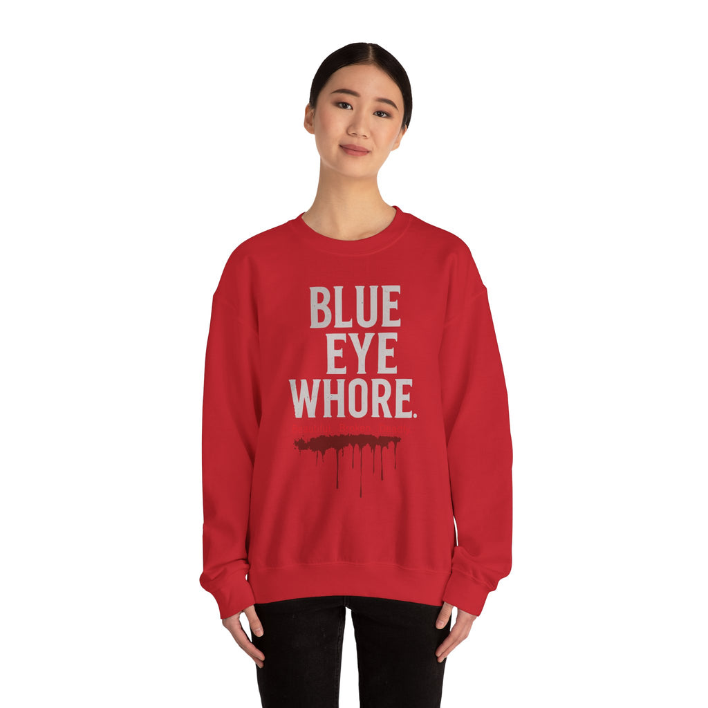 Crewneck Sweatshirt — "Blue Eye Whore" Graphic with Dripping Blood Design