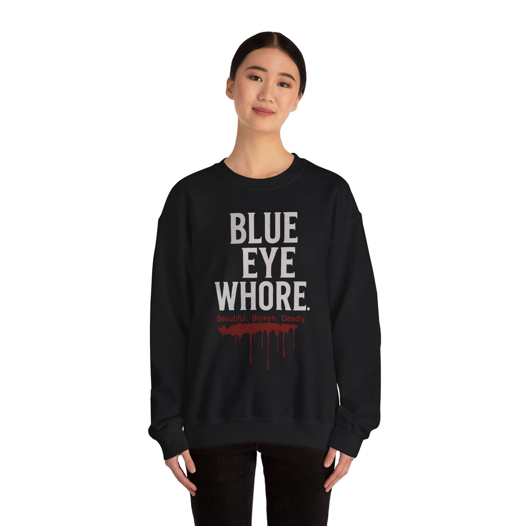 Crewneck Sweatshirt — "Blue Eye Whore" Graphic with Dripping Blood Design