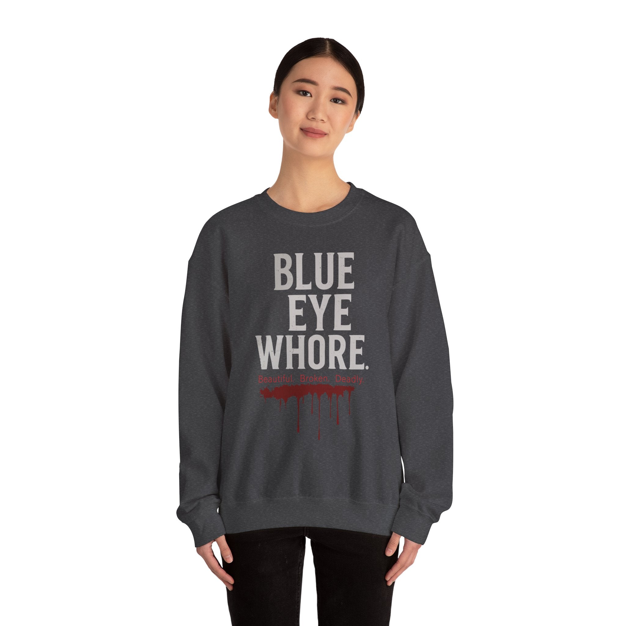 Crewneck Sweatshirt — "Blue Eye Whore" Graphic with Dripping Blood Design