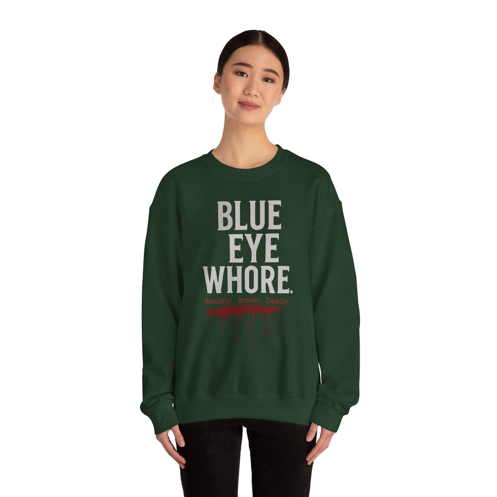 Crewneck Sweatshirt — "Blue Eye Whore" Graphic with Dripping Blood Design