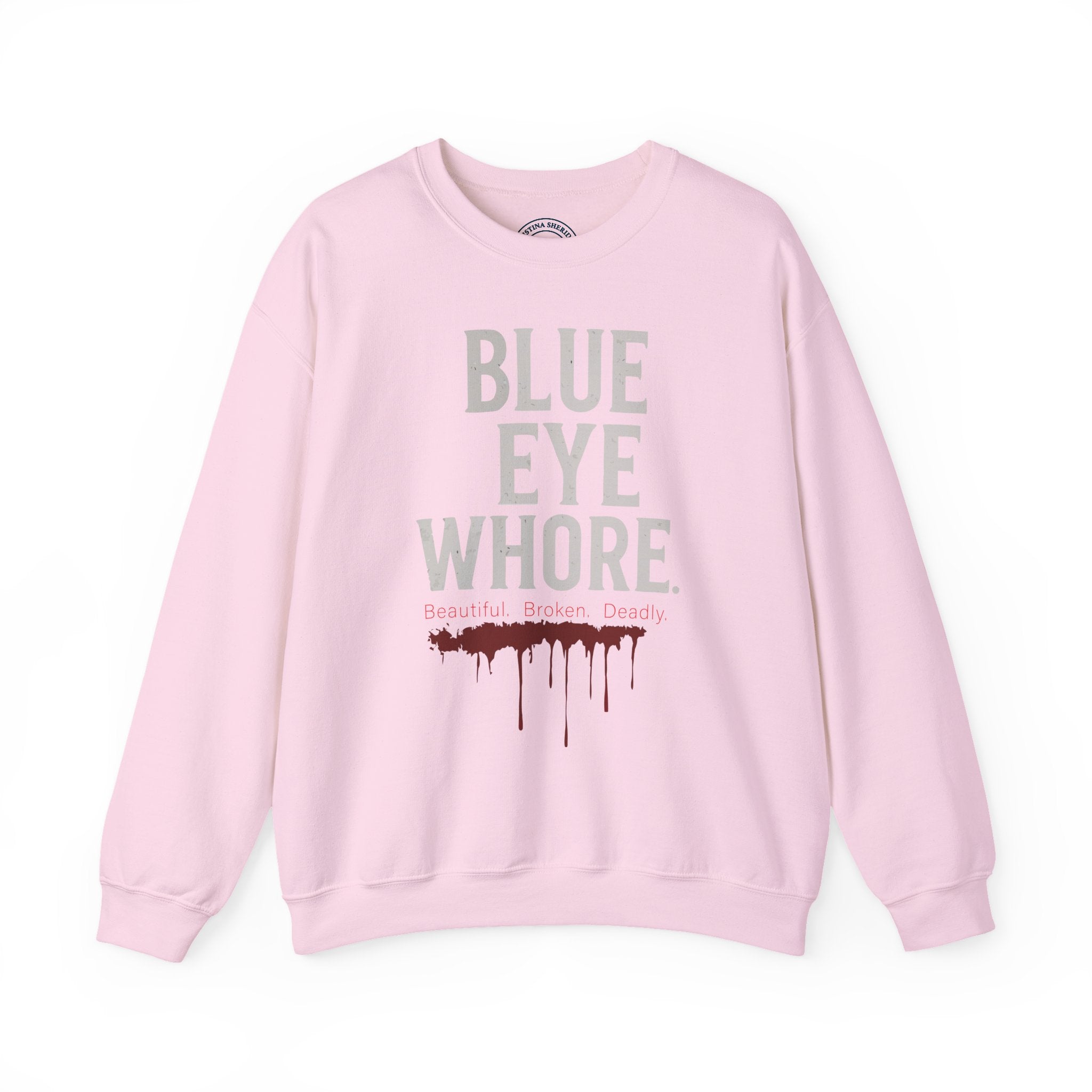 Crewneck Sweatshirt — "Blue Eye Whore" Graphic with Dripping Blood Design