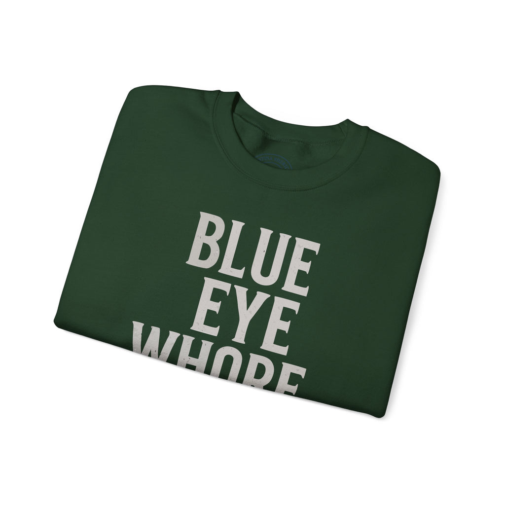 Crewneck Sweatshirt — "Blue Eye Whore" Graphic with Dripping Blood Design
