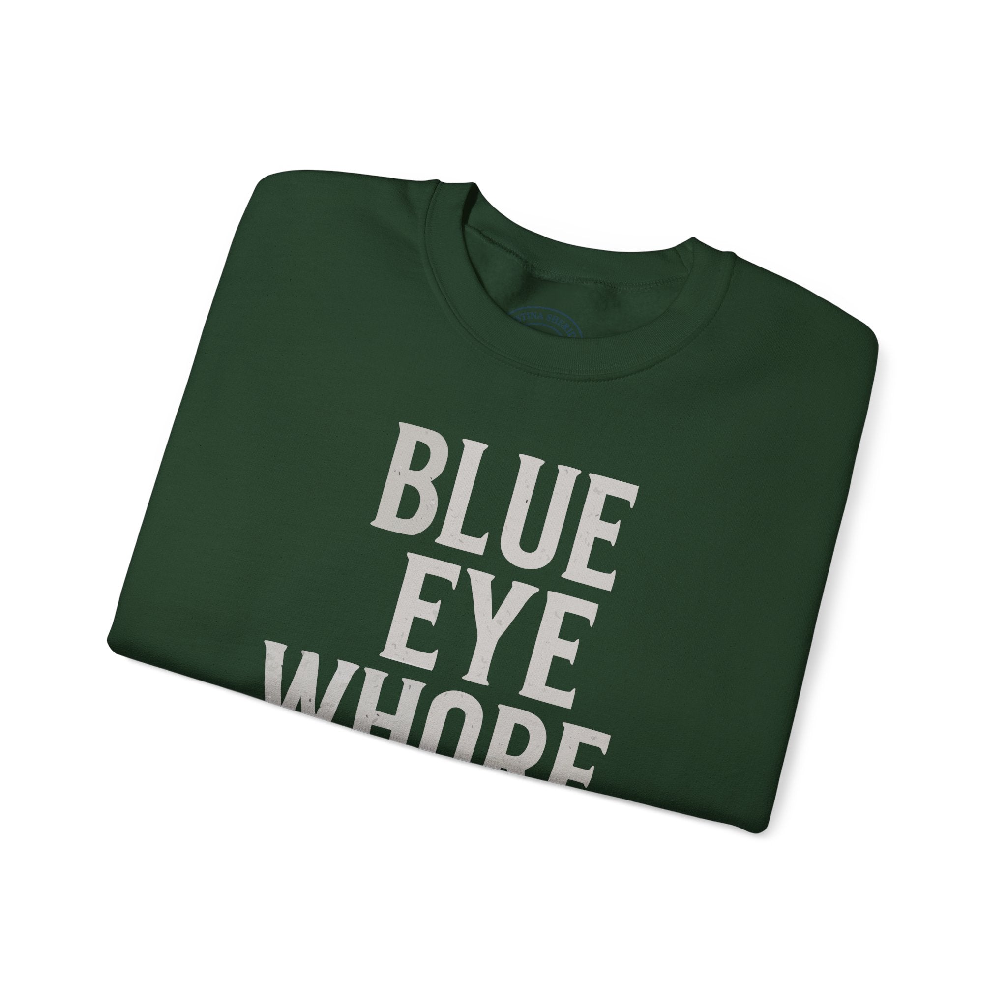 Crewneck Sweatshirt — "Blue Eye Whore" Graphic with Dripping Blood Design