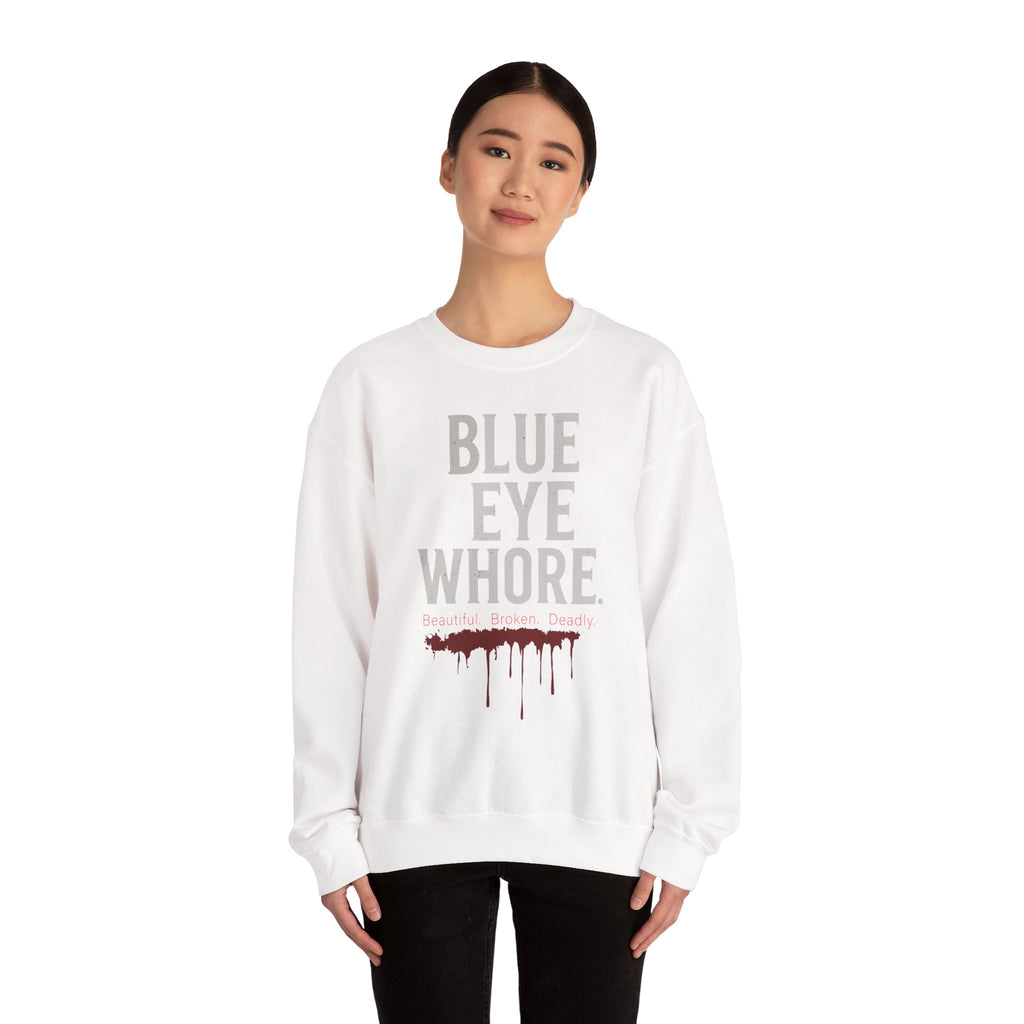 Crewneck Sweatshirt — "Blue Eye Whore" Graphic with Dripping Blood Design