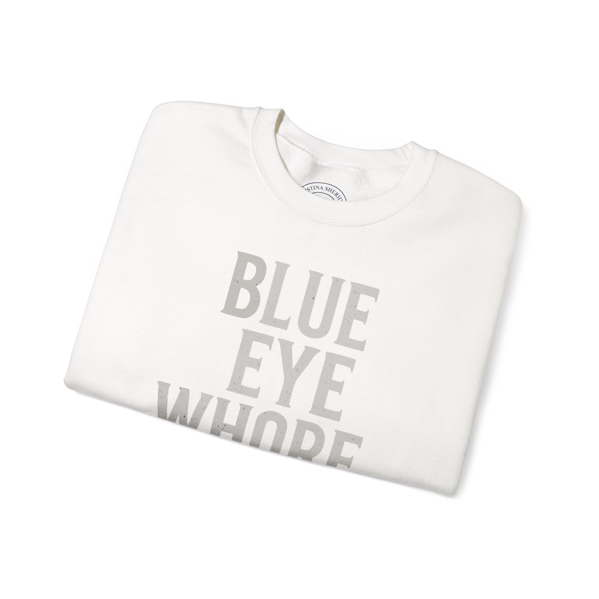 Crewneck Sweatshirt — "Blue Eye Whore" Graphic with Dripping Blood Design