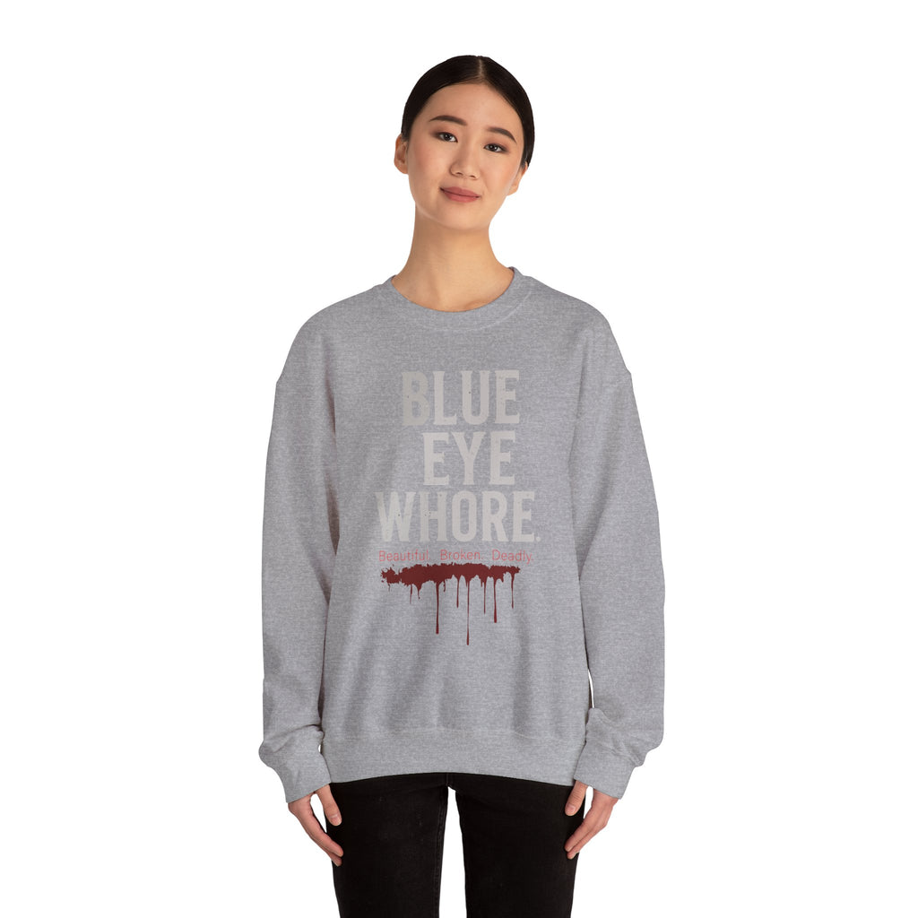 Crewneck Sweatshirt — "Blue Eye Whore" Graphic with Dripping Blood Design