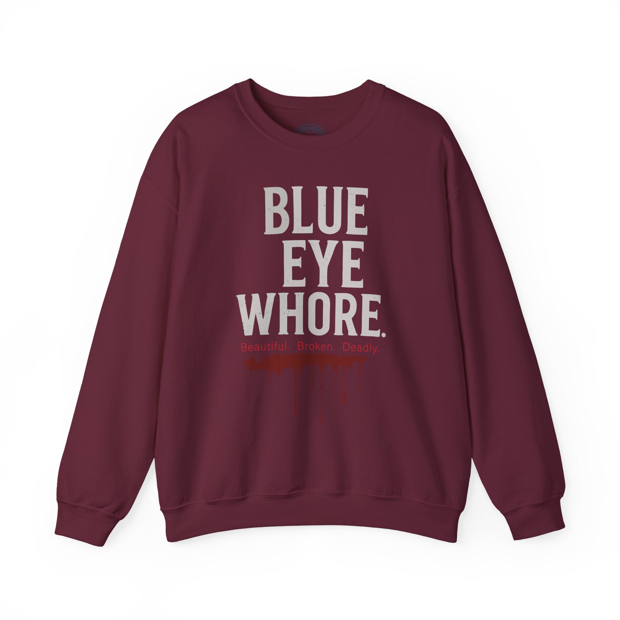 Crewneck Sweatshirt — "Blue Eye Whore" Graphic with Dripping Blood Design